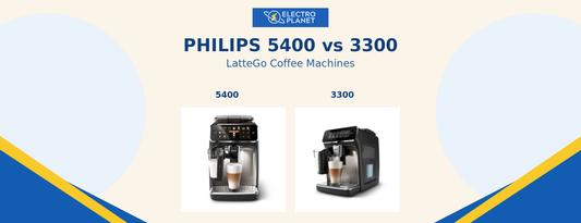 Philips 5400 EP5447/90 and Philips 3300 EP3347/90 LatteGo coffee machines compared by ElectroPlanet